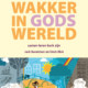 Cover boek Kleine wakker in Gods wereld